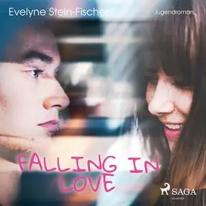 «Falling in Love (Liebesroman)» by Evelyne Stein-Fischer