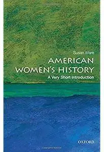 American Women's History: A Very Short Introduction [Repost]