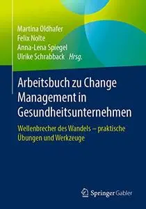 Arbeitsbuch zu Change Management in Gesundheitsunternehmen (Repost)