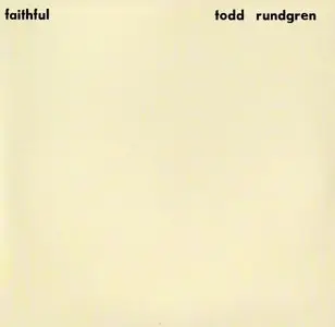 Todd Rundgren - Faithful (1976) [1996] {JPN Edition}