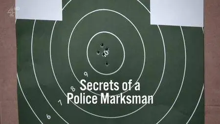 Ch4 Secret History - Secrets of a Police Marksman (2016)