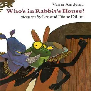 «Who's In Rabbit's House?» by Verna Aardema