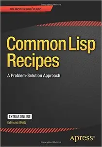 Common Lisp Recipes: A Problem-Solution Approach