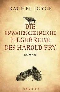 Rachel Joyce - Die unwahrscheinliche Pilgerreise des Harold Fry