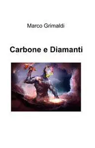 Carbone e Diamanti