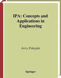 IPA-Concepts and Applications in Engineering