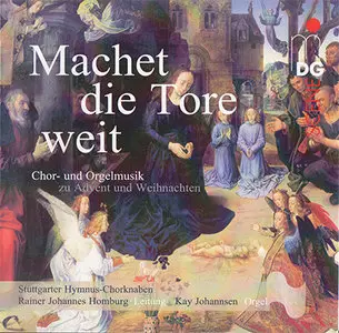 Machet die Tore weit: Chor- und Orgelmusik zu Advent und Weihnachten (2011) {Hybrid-SACD // EAC Rip} 