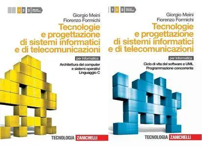 Giorgio Meini, Fiorenzo Formichi, "Tecnologia e progettazione di sistemi informatici e di telecomunicazioni", Vol. 1 e 2