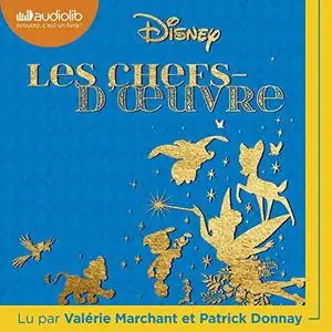 Walt Disney, "Disney - Les chefs d'œuvre"