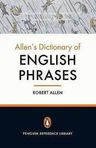 Allen's Dictionary of English Phrases (repost)