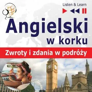 «Angielski w korku. Zwroty i zdania w podróży» by Dorota Guzik