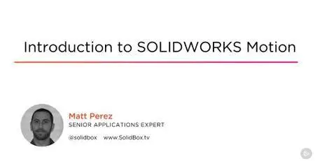 Introduction to SOLIDWORKS Motion