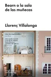 «Bearn o la sala de las muñecas» by Llorenç Villalonga