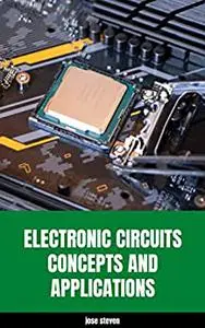 Electronic Circuits: Concepts and Applications: English Edition