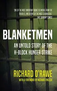 Blanketmen: An Untold Story of the H-Block Hunger Strike