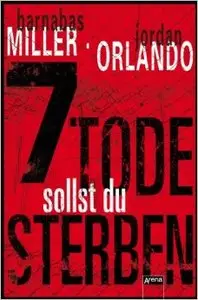 Jordan Orlando, Barnabas Miller - 7 Tode sollst du sterben