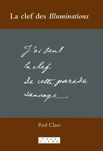 Paul Claes, "La clef ces illuminations"