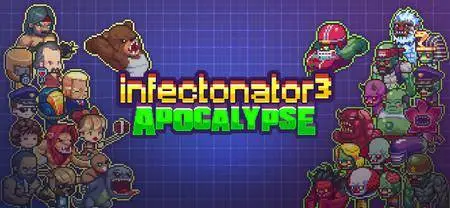 Infectonator 3: Apocalypse (2018)