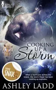 «Cooking Up a Storm» by Ashley Ladd