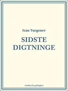 «Sidste Digtninge» by Ivan Turgenev