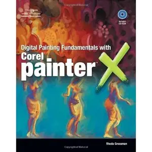 Rhoda Grossman, Digital Painting Fundamentals with Corel Painter X (Repost) 