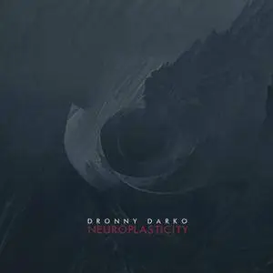 Dronny Darko - Neuroplasti (2016)