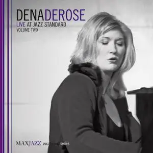 Dena DeRose - Live at Jazz Standard, Vol.2 (2008)