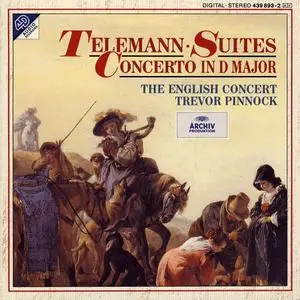 Trevor Pinnock, The English Concert - Georg Philipp Telemann: Suites, Concerto in D major (1994)