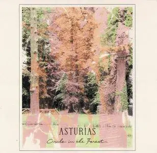 Asturias - Circle in the Forest (1988) [Reissue 2001] (Repost)