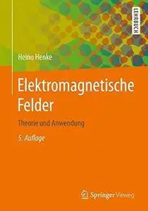 Elektromagnetische Felder: Theorie und Anwendung (Repost)
