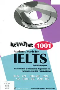 Keith Burgess , Activating 1001 Academic Words for IELTS: ..and Other English Language Tests