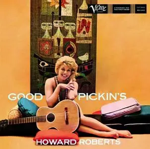 Howard Roberts - Good Pickin's (1959) [Reissue 2006]