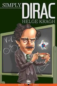 «Simply Dirac» by Helge Kragh
