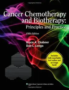 Cancer Chemotherapy and Biotherapy: Principles and Practice, Fifth edition (repost)