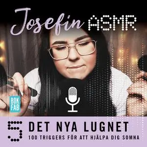 «100 triggers för att hjälpa dig somna» by Josefin ASMR