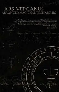 Ars Vercanus: Advanced Magickal Techniques