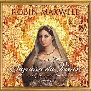 «Signora da Vinci» by Robin Maxwell