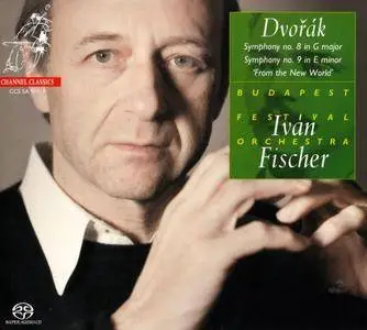 Budapest Festival Orchestra / Ivan Fischer - Dvorak: Symphonies 8 & 9 (2010) [SACD ISO+HiRes FLAC]