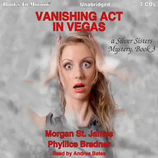 «Vanishing Act In Vegas» by Morgan St. James,Phyllice Bradner