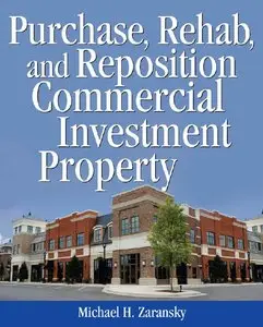 Michael Zaransky - Purchase, Rehab, and Reposition Commercial Investment Property