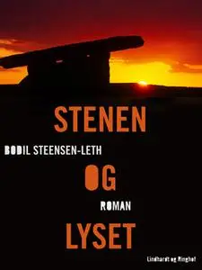 «Stenen og lyset» by Bodil Steensen-Leth