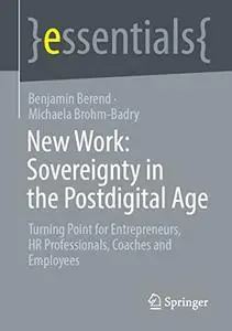 New Work: Sovereignty in the Postdigital Age