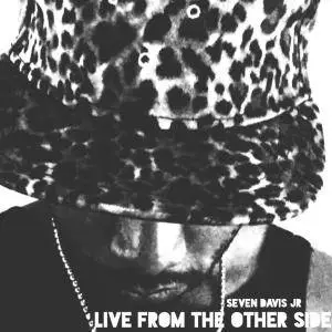 Seven Davis Jr - Live From The Other Side (2016)