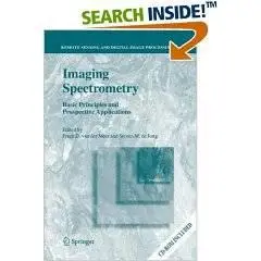 Imaging Spectrometry:: Basic Principles and Prospective Applications 