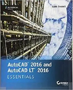 AutoCAD 2016 and AutoCAD LT 2016 Essentials: Autodesk Official Press