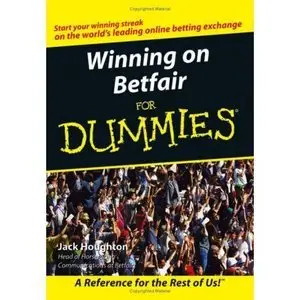 Winning on Betfair For Dummies (repost)