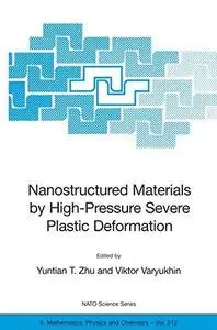 Nanostructured Materials by High-Pressure Severe Plastic Deformation