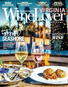 Virginia Wine Lover Magazine - Spring-Summer 2016