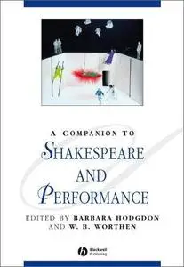 A Companion to Shakespeare and Performance