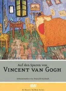 In the Footsteps of Vincent van Gogh (2007)